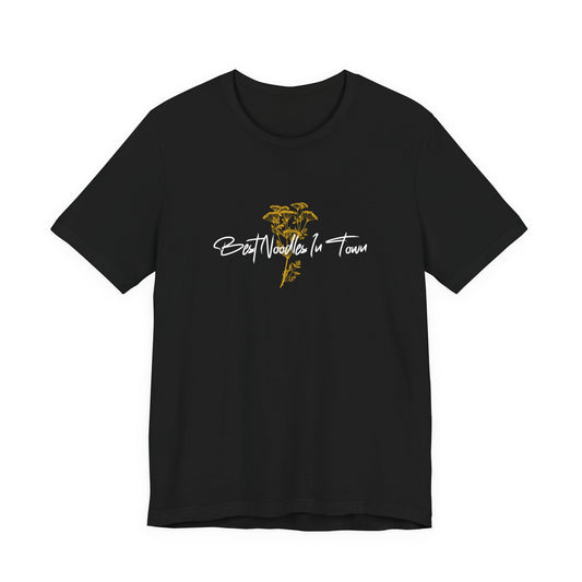 Best Flowers In Town T-Shirt